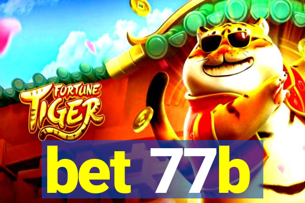 bet 77b